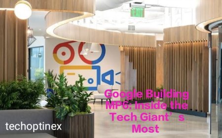 Google Building MP6: Inside the Tech Giant’s Most Futuristic Campus of 2025