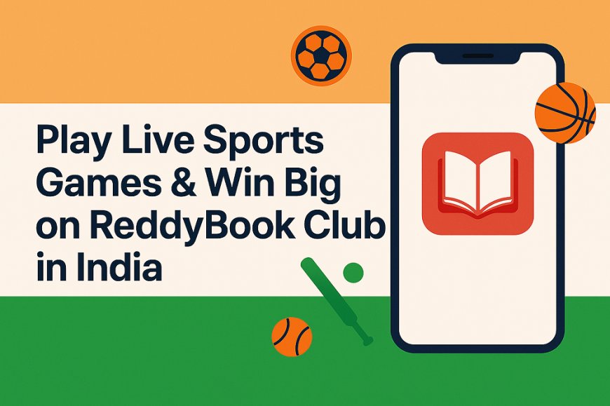 Play Live Sports Games & Win Big on ReddyBook Club in India