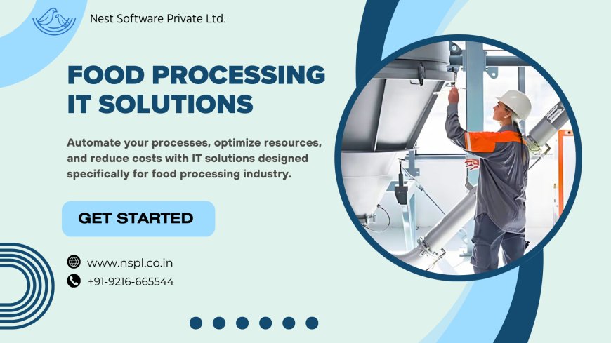 Food Processing Industry IT Solutions
