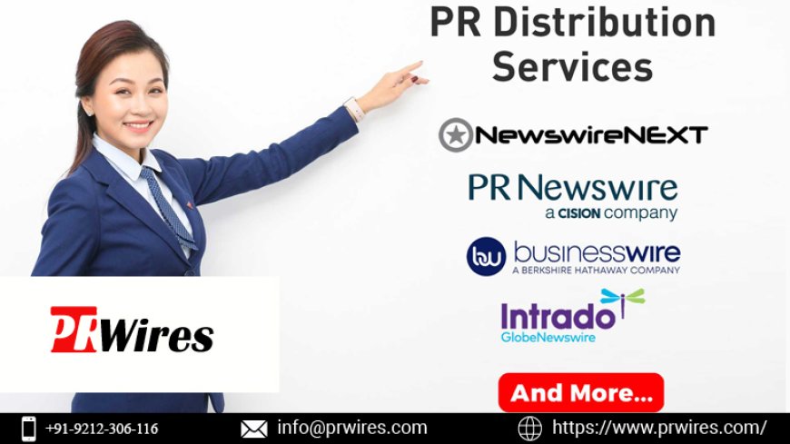 Trusted Press Release Distribution Websites for Global Reach