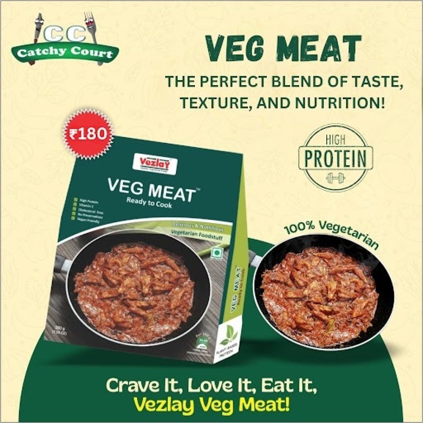 Vezlay Veg Meat at Catchy Court – India’s Best Vezlay Products in 2025