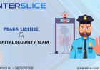 PSARA License: A Complete Guide for Private Security Firms