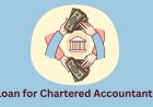 Need Funds? Here's How a Loan for Chartered Accountants Can Help