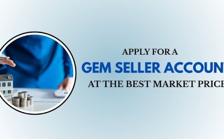 Apply for a GeM Seller Account at the Best Market Price