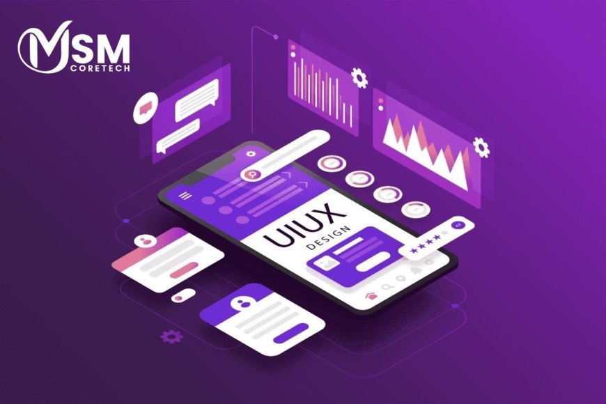 Enhance Your Digital Experience with the Leading UI UX Design Services Company – MSM Coretech Innovations
